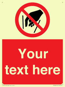 Custom prohibition No reaching in